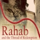 RAHAB, PART ll - A JOURNEY INTO FAITH