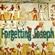 FORGETTING JOSEPH