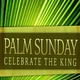 PALM SUNDAY MUSICAL CELEBRATION