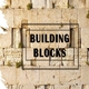 BUILDING BLOCKS