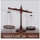 TRADITION OR TRUTH