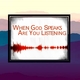 GOD IS SPEAKING;  ARE YOU LISTENING